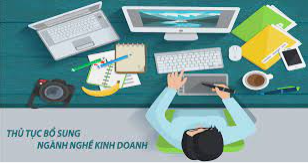 Thủ tục bổ sung, thay đổi ngành nghề kinh doanh
