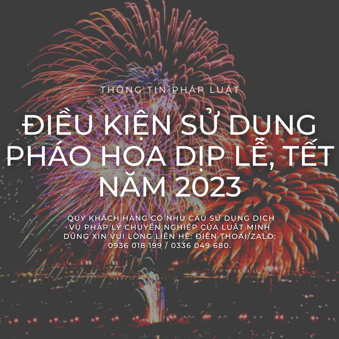 Điều kiện sử dụng pháo hoa dịp lễ, tết năm 2023