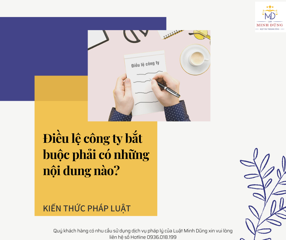 Điều lệ công ty bắt buộc phải có những nội dung nào?