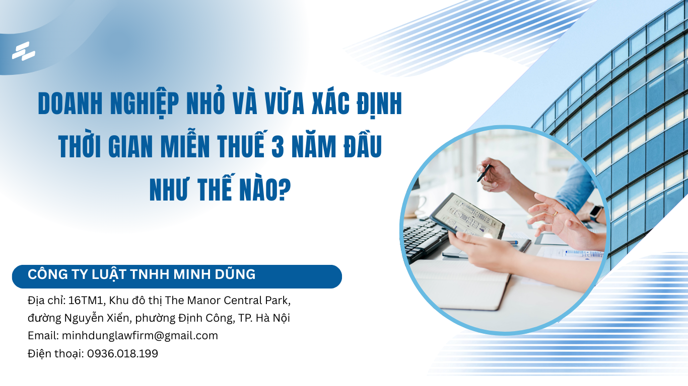 Doanh nghiệp nhỏ và vừa xác định thời gian miễn thuế 3 năm đầu như thế nào?