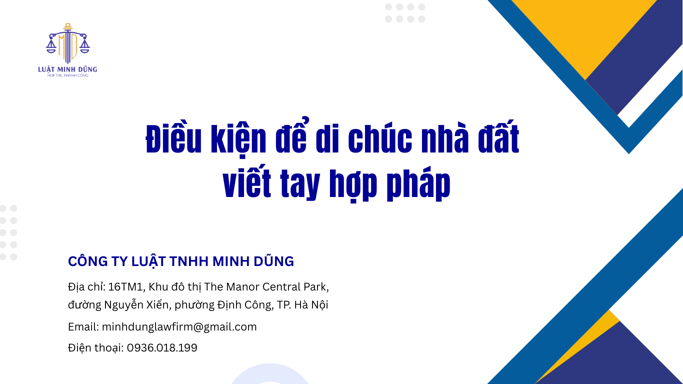 Điều kiện để di chúc nhà đất viết tay hợp pháp