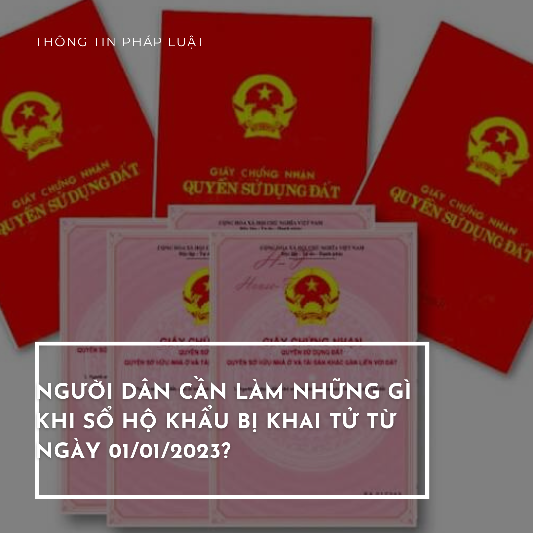 Người dân cần làm những gì khi sổ hộ khẩu bị khai tử từ ngày 01/01/2023?