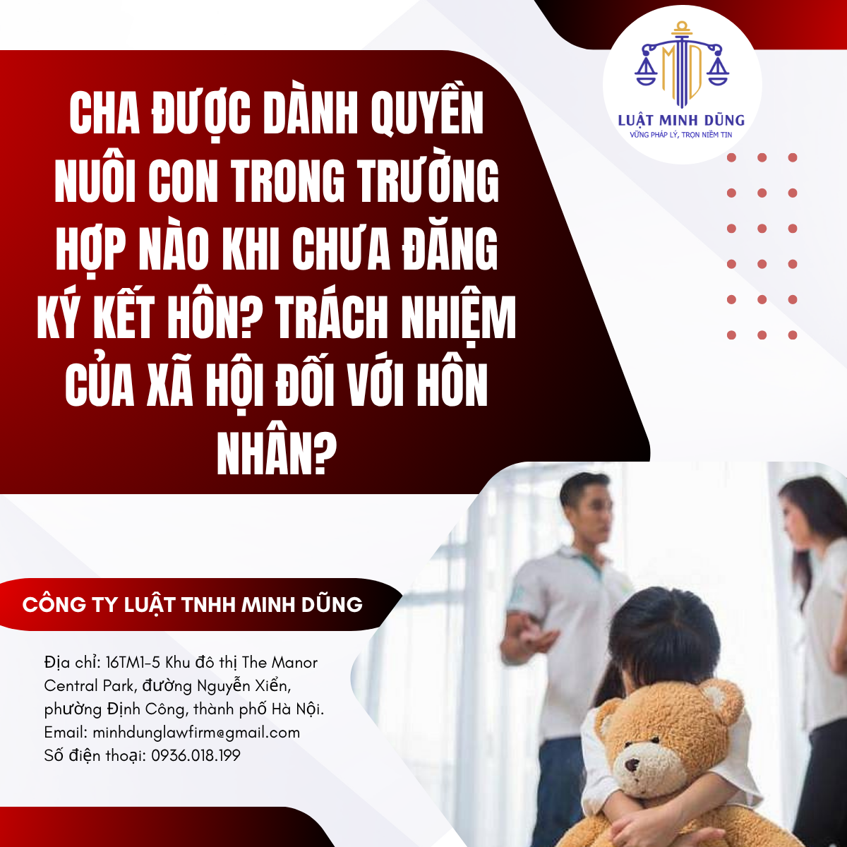 Cha được dành quyền nuôi con trong trường hợp nào khi chưa đăng ký kết hôn? Trách nhiệm của xã hội đối với hôn nhân?