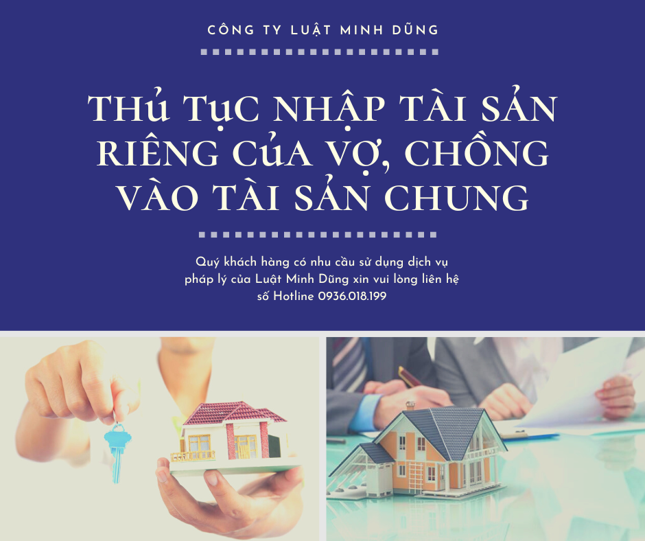 Tư vấn thủ tục nhập tài sản riêng của vợ, chồng vào tài sản chung